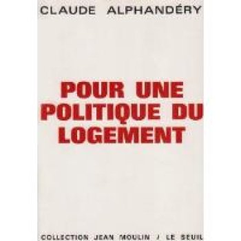 Pour une politique du logement