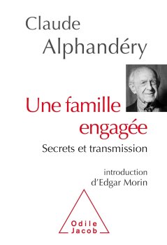 Une famille engagée - Secrets et transmission